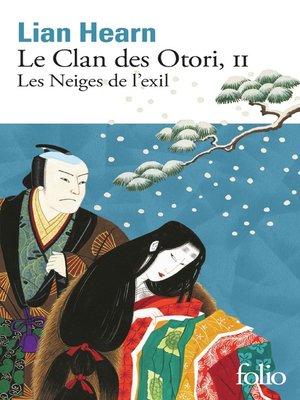 cover image of Le Clan des Otori (Tome 2)--Les Neiges de l'exil